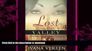 READ  Lost In The Valley: A True Account of An Addict s Journey To Recovery FULL ONLINE