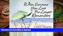 READ  When Someone You Love No Longer Remembers FULL ONLINE