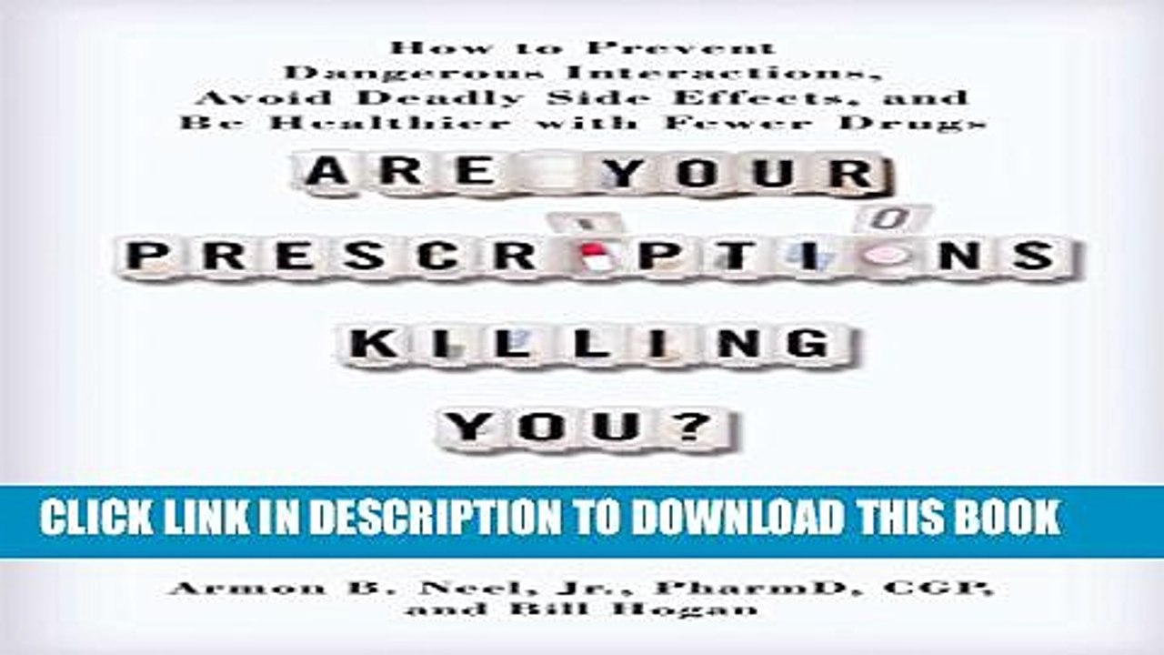 [PDF] Are Your Prescriptions Killing You?: How to Prevent Dangerous Interactions, Avoid Deadly