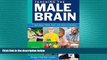 FREE DOWNLOAD  Teaching the Male Brain: How Boys Think, Feel, and Learn in School  BOOK ONLINE