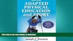 EBOOK ONLINE Adapted Physical Education and Sport - 4th Edition READ PDF FILE ONLINE