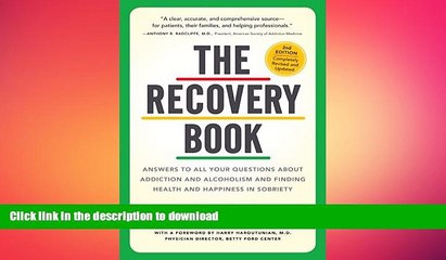 FAVORITE BOOK  The Recovery Book: Answers to  All Your Questions About Addiction and Alcoholism