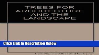 [Best] Trees for Architecture and Landscape (Landscape Architecture) Online Books