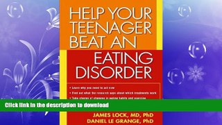 GET PDF  Help Your Teenager Beat an Eating Disorder  GET PDF