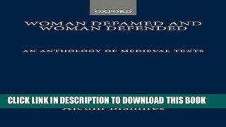 [PDF] Woman Defamed and Woman Defended: An Anthology of Medieval Texts Full Colection