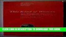 [PDF] This Kind of Woman: Ten Stories by Japanese Women Writers, 1960-1976 Popular Online