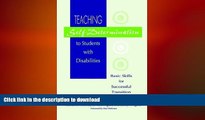 DOWNLOAD Teaching Self-Determination to Students with Disabilities: Basic Skills for Successful