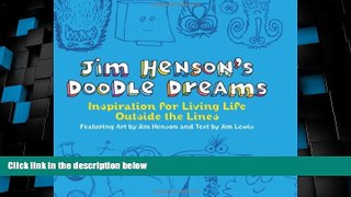 Big Deals  Jim Henson s Doodle Dreams: Inspiration for Living Life Outside the Lines  Free Full