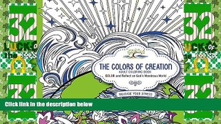 Big Deals  The Colors of Creation - Adult Coloring Book: Color and Reflect on God s Wondrous