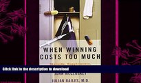 FAVORITE BOOK  When Winning Costs Too Much: Steroids, Supplements and Scandal in Today s Sports