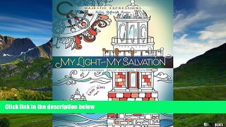 Must Have  My Light and My Salvation: Inspirational Adult Coloring Book (Majestic Expressions)