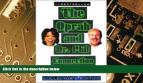Big Deals  The Oprah and Dr. Phil Connection: Their Lives, Career, and Philosophies on Successful
