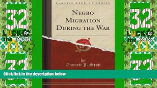 Must Have PDF  Negro Migration During the War (Classic Reprint)  Free Full Read Best Seller