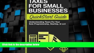 Big Deals  Taxes: For Small Businesses QuickStart Guide - Understanding Taxes For Your Sole