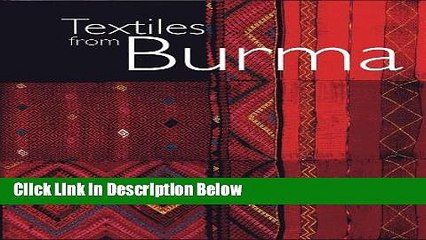 Скачать видео: Ebook Textiles from Burma Free Download