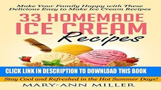 [PDF] 33 Homemade Ice Cream Recipes: Make Your Family Happy with These Delicious Easy to Make Ice