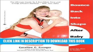 [PDF] Bounce Back into Shape After Baby: The Ultimate Guide to a Fun-Filled, Time and Energy