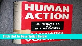 Download Human Action: a Treatise on Economics Book Online