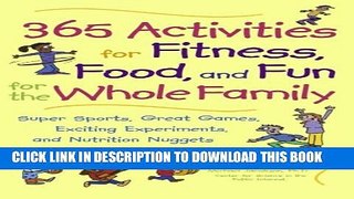 [PDF] 365 Activities for Fitness, Food, and Fun for the Whole Family Popular Online