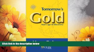 READ FREE FULL  Tomorrow s Gold: Asia s Age of Discovery  READ Ebook Full Ebook Free