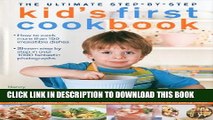[PDF] The Ultimate Step-by-Step Kid s First Cookbook: Delicious recipe ideas for 5-12 year olds,