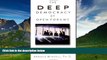 READ FREE FULL  The Deep Democracy of Open Forums: Practical Steps to Conflict Prevention and