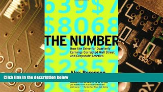 Big Deals  The Number: How the Drive for Quarterly Earnings Corrupted Wall Street and Corporate