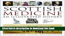 Read Scottish Medicine: An Illustrated History  Ebook Free