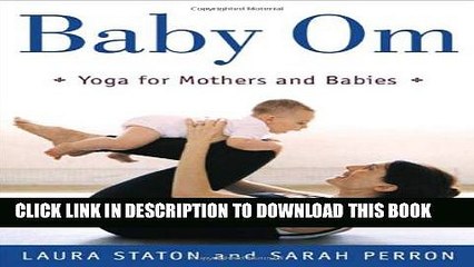 [Read PDF] Baby Om: Yoga for Mothers and Babies Ebook Online
