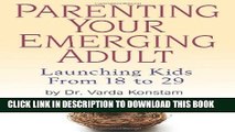 [Read PDF] Parenting Your Emerging Adult: Launching Kids From 18 to 29 Ebook Free