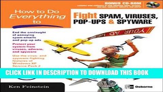 [Read PDF] How to Do Everything to Fight Spam, Viruses, Pop-Ups, and Spyware Download Free