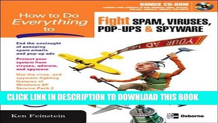 [Read PDF] How to Do Everything to Fight Spam, Viruses, Pop-Ups, and Spyware Download Free