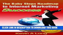 Collection Book The BabySteps Roadmap To Internet Marketing Success: Affiliate Marketing in 7 Easy