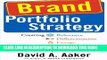 New Book Brand Portfolio Strategy: Creating Relevance, Differentiation, Energy, Leverage, and