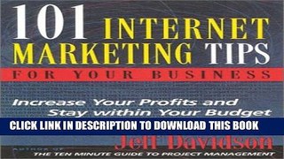 Collection Book 101 Internet Marketing Tips For Your Business: Increase Your Profits and Stay
