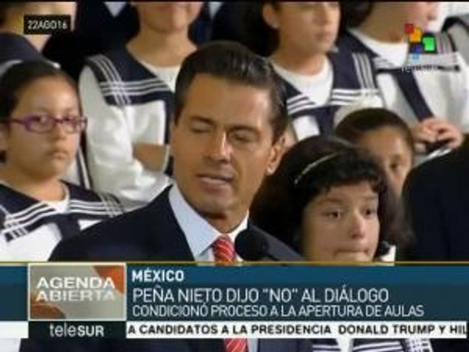 Pdte. de México condiciona diálogo de la reforma educativa con la CNTE