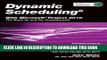 [PDF] Dynamic Scheduling with Microsoft Project 2010: The Book by and for Professionals Popular