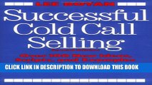 New Book Successful Cold Call Selling: Over 100 New Ideas, Scripts, and Examples From the Nation s