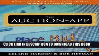 Collection Book The Auction App: How Companies Tap the Power of Online Auctions to Maximize