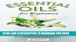 [PDF] Essential Oils for Beginners: The Guide to Get Started with Essential Oils and Aromatherapy