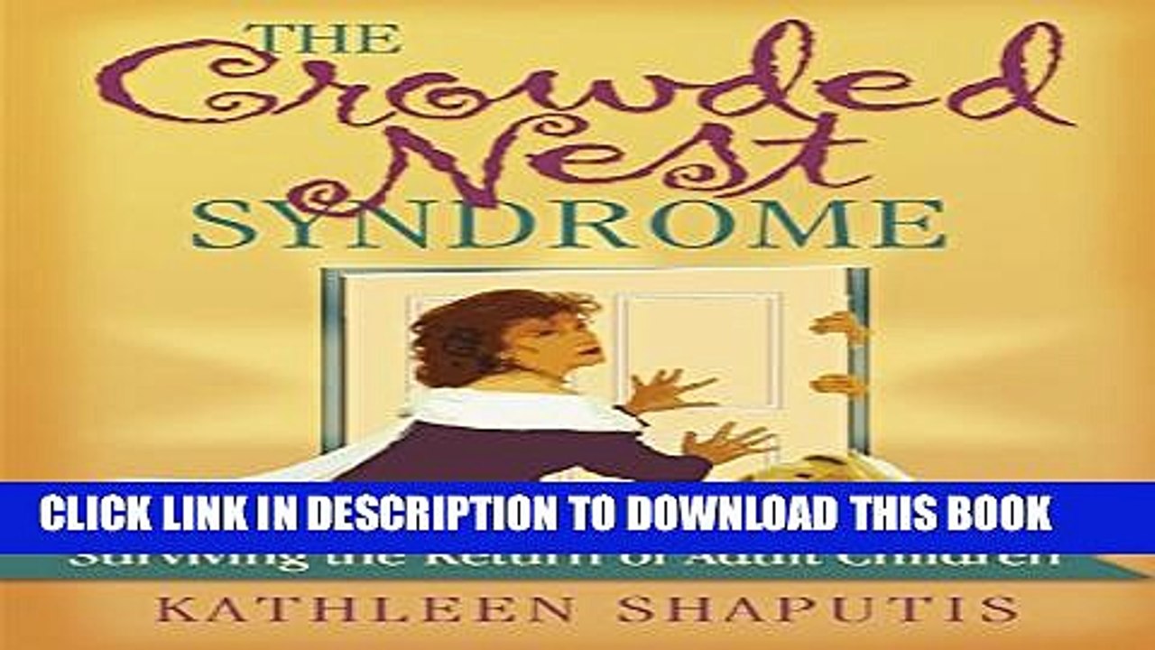 [PDF] The Crowded Nest Syndrome Full Online