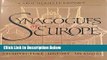 Books Synagogues of Europe: Architecture, History, Meaning (Architectural History Foundation Book)