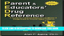 [PDF] Parent   Educators  Drug Reference: A Guide to Common Medical Conditions   Drugs Used in