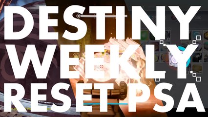 Destiny Weekly Reset PSA, 2016 August 16