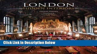 Books London Hidden Interiors: An English Heritage Book Full Online