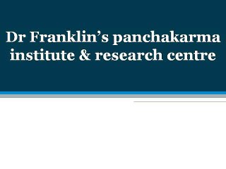 Dr Franklin’s panchakarma institute & research centre_2