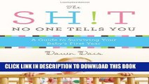 [PDF] The Sh!t No One Tells You: A Guide to Surviving Your Baby s First Year Full Online