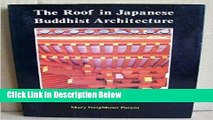 Download Roof in Japanese Buddhist Architecture Book Online
