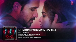 HUMMEIN TUMMEIN JO THA (Full Audio) Raaz Reboot _ Emraan Hashmi_ Kriti Kharbanda