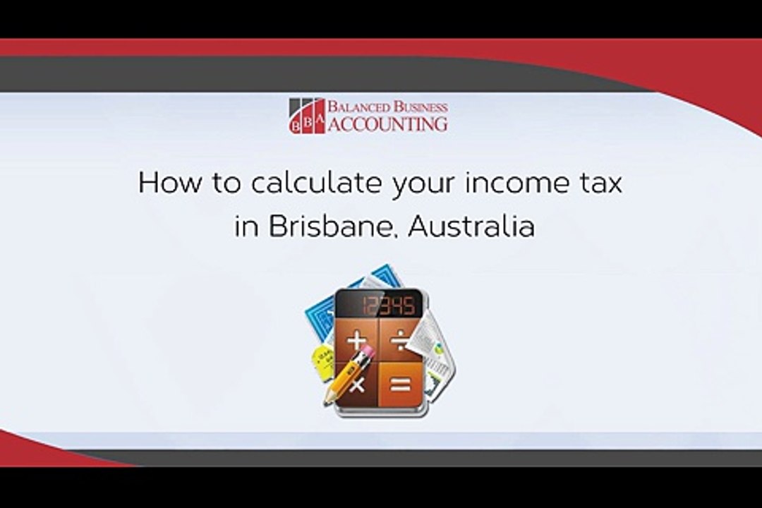 How to Calculate Your Income Tax in Brisbane, Australia